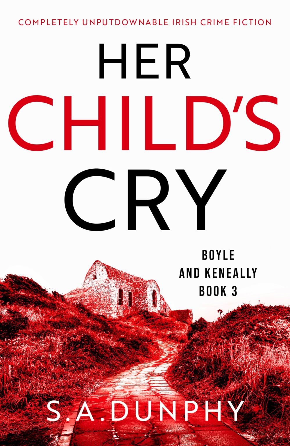 Her Child's Cry, by S.A. Dunphy - loopyloulaura